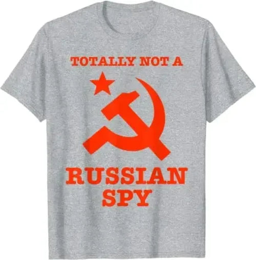 Totally Not A Russian Spy Hammer and Sickle Funny Tee Shirt T-Shirt